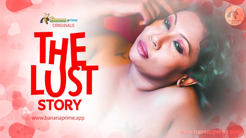 The Lust Story